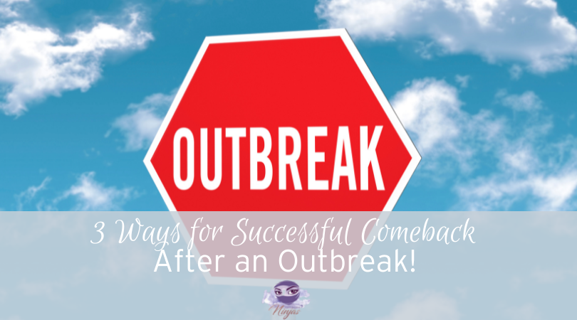 3 Lessons from our recent outbreak!