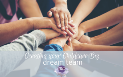 Putting together your childcare biz dream team