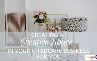 Creating a creative space in your childcare business for you