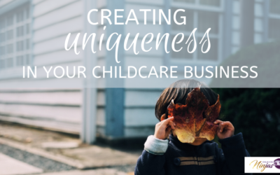 How to create uniqueness in your childcare business