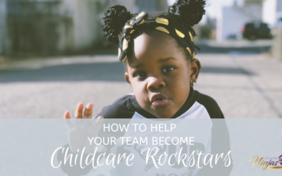 How to help your team become childcare rock stars