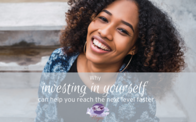 Why investing in yourself can help you reach the next level faster