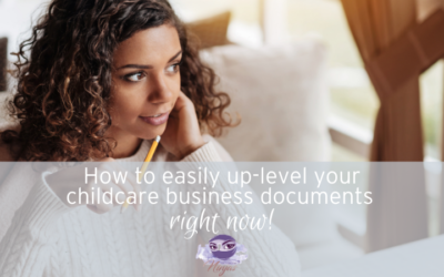 How to easily uplevel your childcare business documents right now!