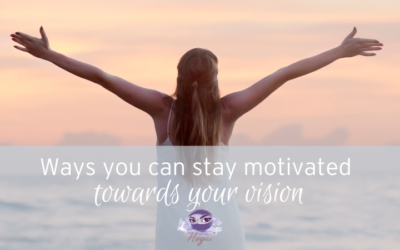 8 Ways You Can Stay Motivated Towards Your Vision For 2021