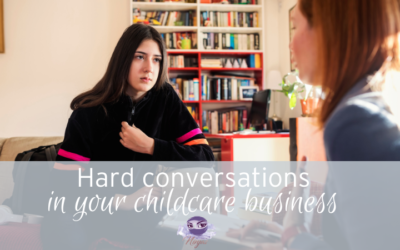 How to deal with hard conversations in your childcare business