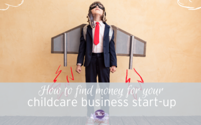 How to find money for your childcare business start-up