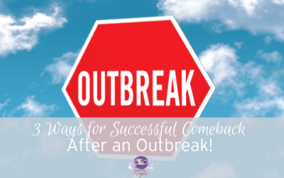 3 Lessons from our recent outbreak!